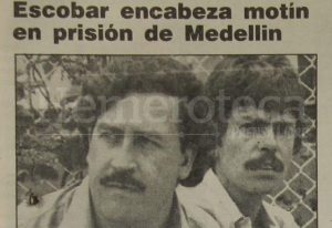 Pablo Escobar encabeza motín