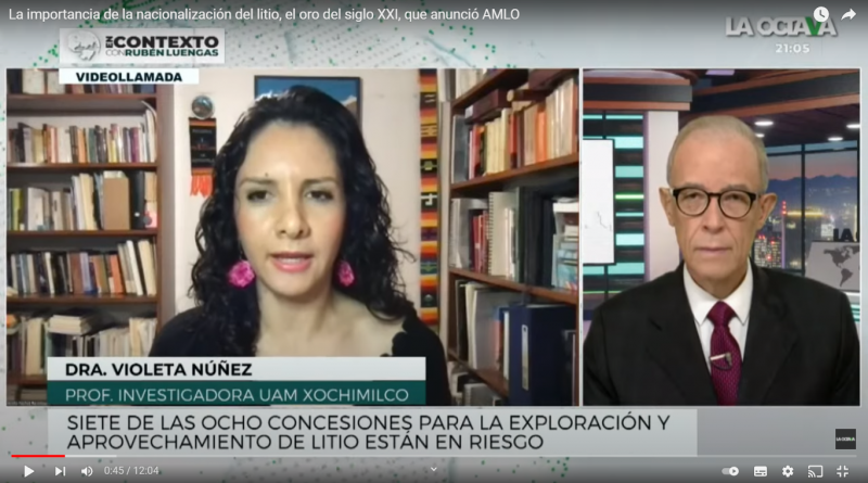 El litio es el oro blanco del siglo XXI, nacionalizarlo tendrá oposición nacional e internacional como pasó en Bolivia || Dra. Violeta Núñez de la UAM-X